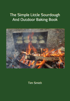 The Simple Little Sourdough And Outdoor Baking Book